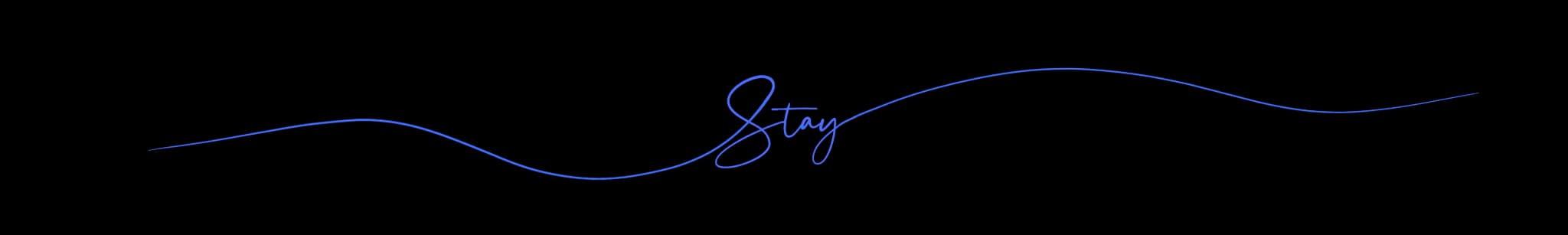 Stay